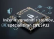 Inženir vgradnih sistemov, specializiran za ESP32