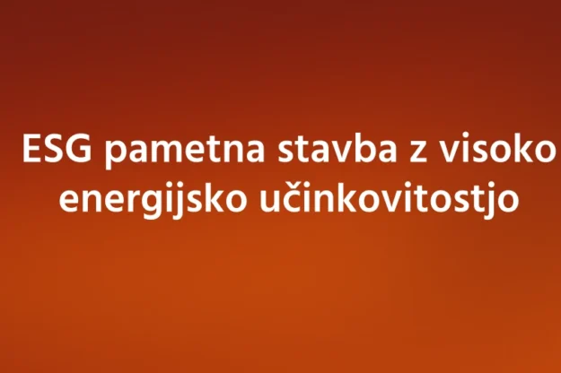 ESG pametna stavba z visoko energijsko učinkovitostjo ESG pametna stavba z visoko energijsko učinkovitostjo